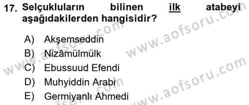 Büyük Selçuklu Tarihi Dersi 2018 - 2019 Yılı (Final) Dönem Sonu Sınav Soruları 17. Soru
