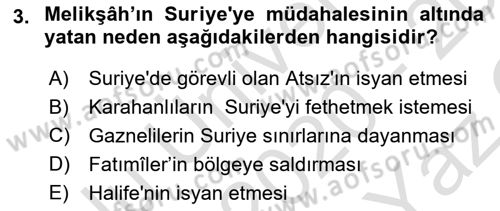 Büyük Selçuklu Tarihi Dersi 2020 - 2021 Yılı Yaz Okulu Sınav Soruları 3. Soru