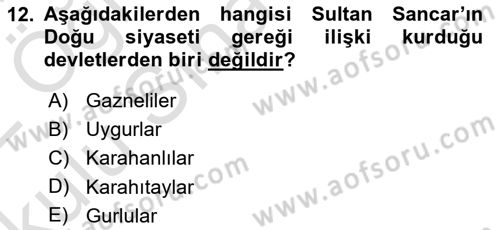 Büyük Selçuklu Tarihi Dersi 2021 - 2022 Yılı Yaz Okulu Sınav Soruları 12. Soru