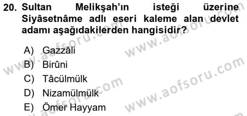 Büyük Selçuklu Tarihi Dersi 2021 - 2022 Yılı Yaz Okulu Sınav Soruları 20. Soru