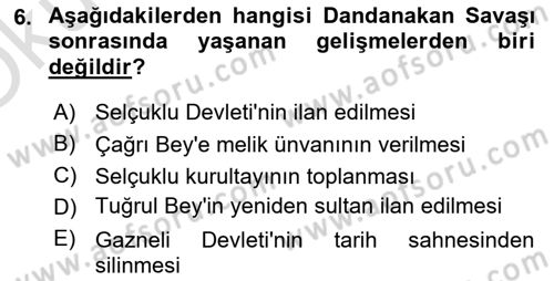 Büyük Selçuklu Tarihi Dersi 2022 - 2023 Yılı Yaz Okulu Sınav Soruları 6. Soru