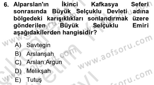 Büyük Selçuklu Tarihi Dersi 2023 - 2024 Yılı Yaz Okulu Sınav Soruları 6. Soru