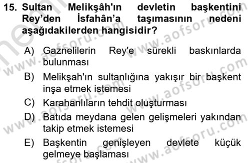 Büyük Selçuklu Tarihi Dersi 2024 - 2025 Yılı (Vize) Ara Sınav Soruları 15. Soru