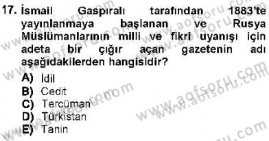 Orta Asya Türk Tarihi Dersi 2012 - 2013 Yılı (Final) Dönem Sonu Sınav Soruları 17. Soru