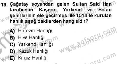 Orta Asya Türk Tarihi Dersi 2013 - 2014 Yılı (Final) Dönem Sonu Sınavı 13. Soru