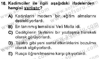 Orta Asya Türk Tarihi Dersi 2013 - 2014 Yılı (Final) Dönem Sonu Sınav Soruları 16. Soru