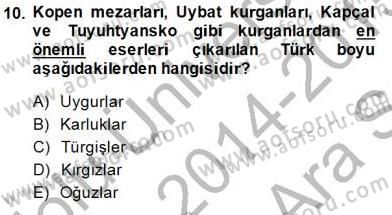 Orta Asya Türk Tarihi Dersi Ara Sınavı Deneme Sınav Soruları 10. Soru