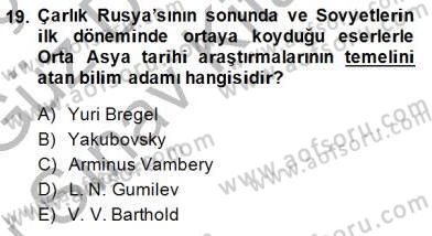 Orta Asya Türk Tarihi Dersi 2014 - 2015 Yılı (Final) Dönem Sonu Sınav Soruları 19. Soru