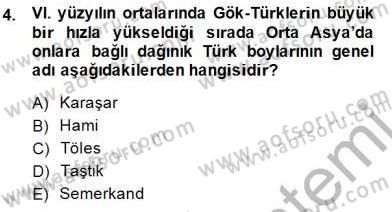 Orta Asya Türk Tarihi Dersi 2014 - 2015 Yılı (Final) Dönem Sonu Sınav Soruları 4. Soru