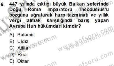 Orta Asya Türk Tarihi Dersi 2014 - 2015 Yılı (Final) Dönem Sonu Sınav Soruları 6. Soru