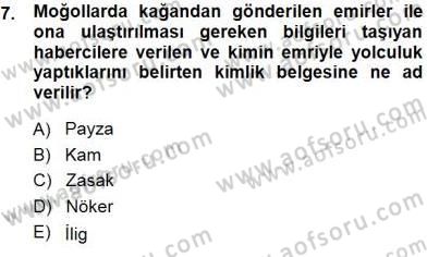 Orta Asya Türk Tarihi Dersi 2014 - 2015 Yılı (Final) Dönem Sonu Sınav Soruları 7. Soru