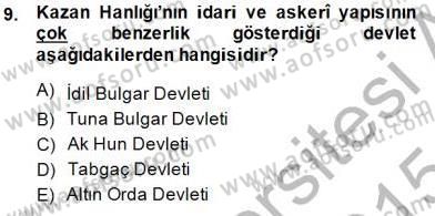 Orta Asya Türk Tarihi Dersi 2014 - 2015 Yılı (Final) Dönem Sonu Sınav Soruları 9. Soru