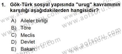 Orta Asya Türk Tarihi Dersi Ara Sınavı Deneme Sınav Soruları 1. Soru