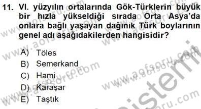 Orta Asya Türk Tarihi Dersi Ara Sınavı Deneme Sınav Soruları 11. Soru
