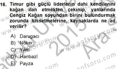 Orta Asya Türk Tarihi Dersi Ara Sınavı Deneme Sınav Soruları 16. Soru