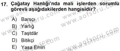Orta Asya Türk Tarihi Dersi Ara Sınavı Deneme Sınav Soruları 17. Soru