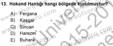 Orta Asya Türk Tarihi Dersi 2015 - 2016 Yılı (Final) Dönem Sonu Sınav Soruları 13. Soru