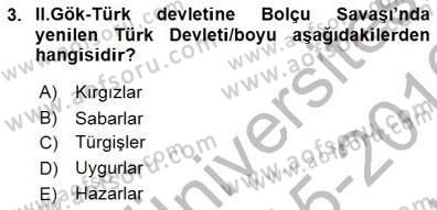 Orta Asya Türk Tarihi Dersi 2015 - 2016 Yılı (Final) Dönem Sonu Sınav Soruları 3. Soru