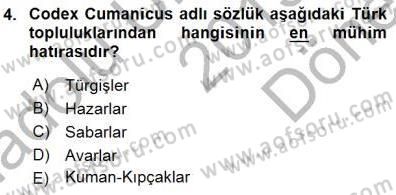 Orta Asya Türk Tarihi Dersi 2015 - 2016 Yılı (Final) Dönem Sonu Sınav Soruları 4. Soru