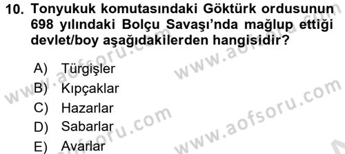 Orta Asya Türk Tarihi Dersi Ara Sınavı Deneme Sınav Soruları 10. Soru