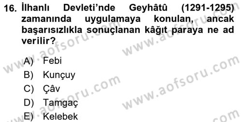 Orta Asya Türk Tarihi Dersi Ara Sınavı Deneme Sınav Soruları 16. Soru