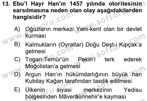 Orta Asya Türk Tarihi Dersi 2016 - 2017 Yılı (Final) Dönem Sonu Sınav Soruları 13. Soru