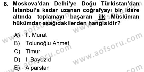 Orta Asya Türk Tarihi Dersi 2016 - 2017 Yılı (Final) Dönem Sonu Sınav Soruları 8. Soru