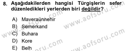 Orta Asya Türk Tarihi Dersi Ara Sınavı Deneme Sınav Soruları 8. Soru