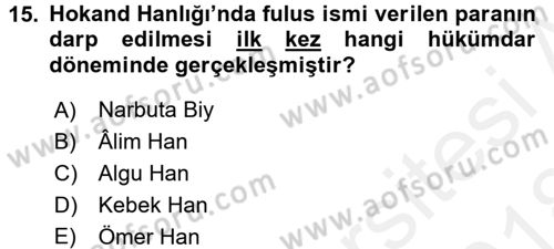 Orta Asya Türk Tarihi Dersi 2017 - 2018 Yılı (Final) Dönem Sonu Sınav Soruları 15. Soru