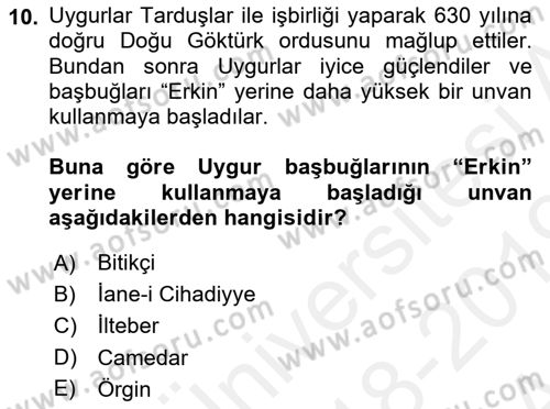 Orta Asya Türk Tarihi Dersi Ara Sınavı Deneme Sınav Soruları 10. Soru