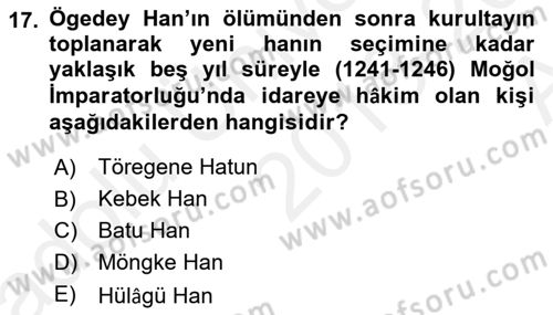 Orta Asya Türk Tarihi Dersi 2018 - 2019 Yılı (Vize) Ara Sınav Soruları 17. Soru