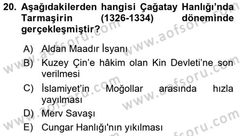 Orta Asya Türk Tarihi Dersi 2018 - 2019 Yılı (Vize) Ara Sınavı 20. Soru