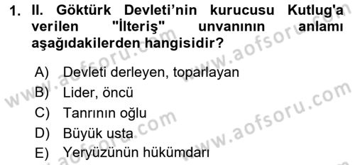 Orta Asya Türk Tarihi Dersi Ara Sınavı Deneme Sınav Soruları 1. Soru