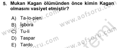 Orta Asya Türk Tarihi Dersi 2022 - 2023 Yılı (Vize) Ara Sınavı 5. Soru