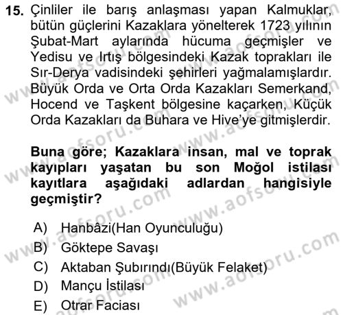 Orta Asya Türk Tarihi Dersi 2022 - 2023 Yılı (Final) Dönem Sonu Sınav Soruları 15. Soru
