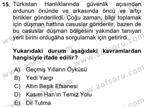 Orta Asya Türk Tarihi Dersi 2023 - 2024 Yılı (Final) Dönem Sonu Sınav Soruları 15. Soru