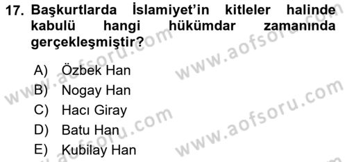 Orta Asya Türk Tarihi Dersi 2023 - 2024 Yılı (Final) Dönem Sonu Sınav Soruları 17. Soru
