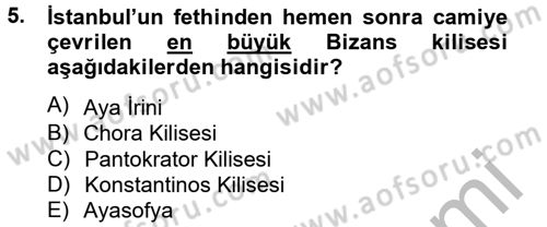 Bizans Tarihi Dersi 2012 - 2013 Yılı (Final) Dönem Sonu Sınav Soruları 5. Soru