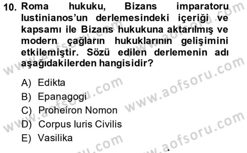 Bizans Tarihi Dersi 2013 - 2014 Yılı (Final) Dönem Sonu Sınav Soruları 10. Soru