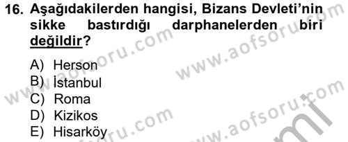 Bizans Tarihi Dersi 2013 - 2014 Yılı (Final) Dönem Sonu Sınav Soruları 16. Soru