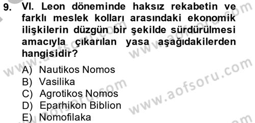 Bizans Tarihi Dersi 2013 - 2014 Yılı (Final) Dönem Sonu Sınav Soruları 9. Soru
