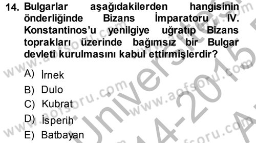 Bizans Tarihi Dersi 2014 - 2015 Yılı (Vize) Ara Sınav Soruları 14. Soru