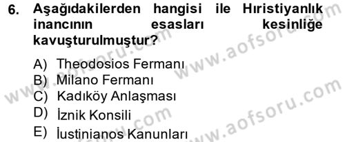 Bizans Tarihi Dersi 2014 - 2015 Yılı (Vize) Ara Sınav Soruları 6. Soru