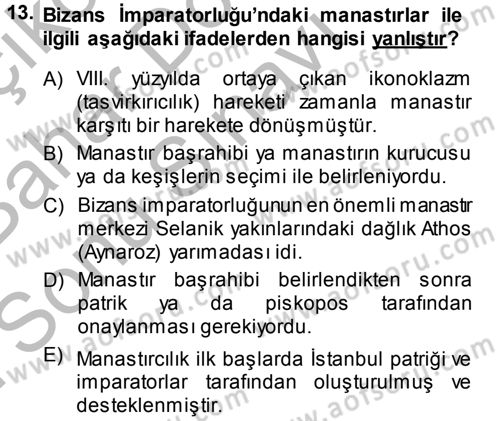 Bizans Tarihi Dersi 2014 - 2015 Yılı (Final) Dönem Sonu Sınav Soruları 13. Soru