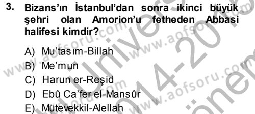 Bizans Tarihi Dersi 2014 - 2015 Yılı (Final) Dönem Sonu Sınav Soruları 3. Soru