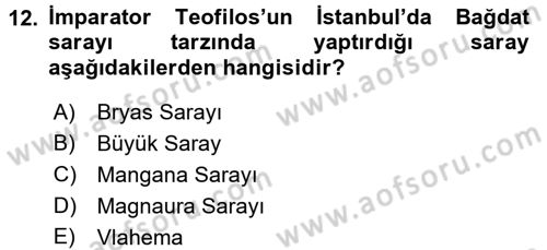 Bizans Tarihi Dersi 2015 - 2016 Yılı (Vize) Ara Sınav Soruları 12. Soru