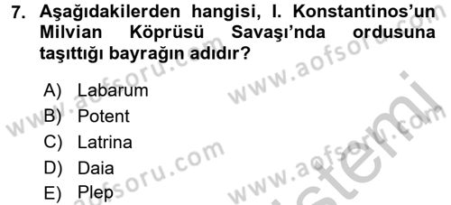 Bizans Tarihi Dersi 2016 - 2017 Yılı (Vize) Ara Sınav Soruları 7. Soru