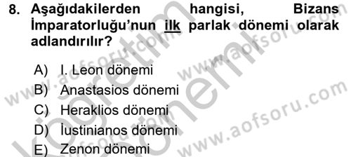 Bizans Tarihi Dersi 2016 - 2017 Yılı (Vize) Ara Sınav Soruları 8. Soru