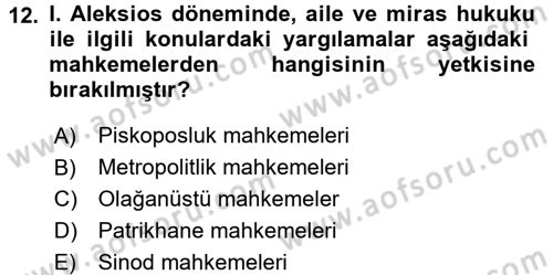 Bizans Tarihi Dersi 2016 - 2017 Yılı (Final) Dönem Sonu Sınav Soruları 12. Soru