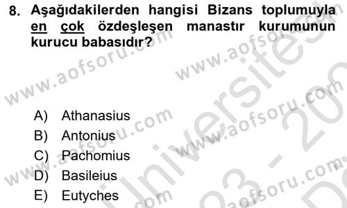 Bizans Tarihi Dersi 2023 - 2024 Yılı (Vize) Ara Sınav Soruları 8. Soru